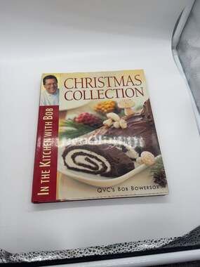 In the Kitchen with Bob: Christmas Collection Cookbook